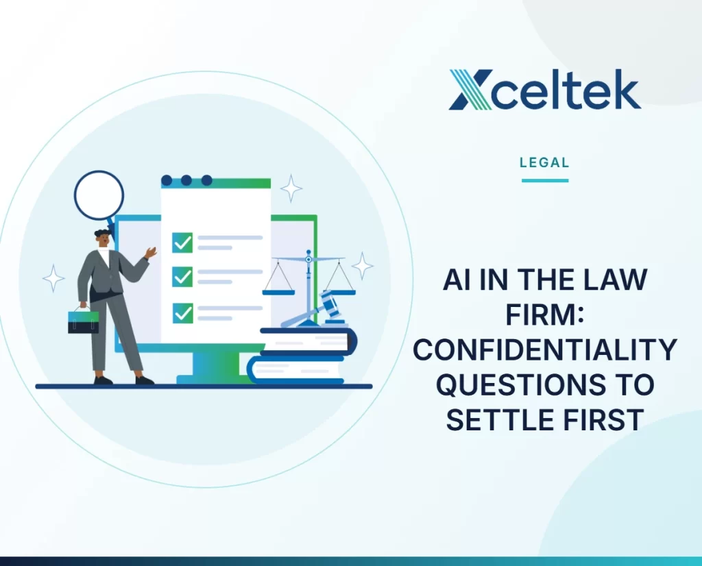 AI in the Law Firm: Confidentiality Questions to Settle First