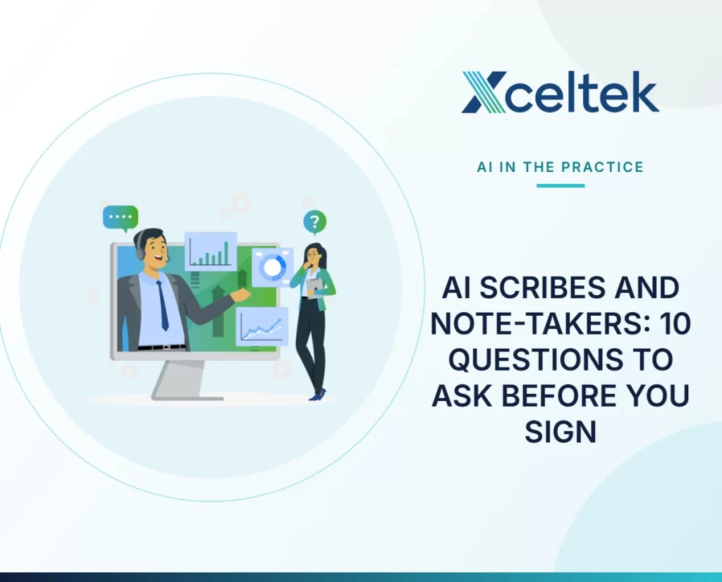 AI Scribes and Note-Takers: 10 Questions to Ask Before You Sign