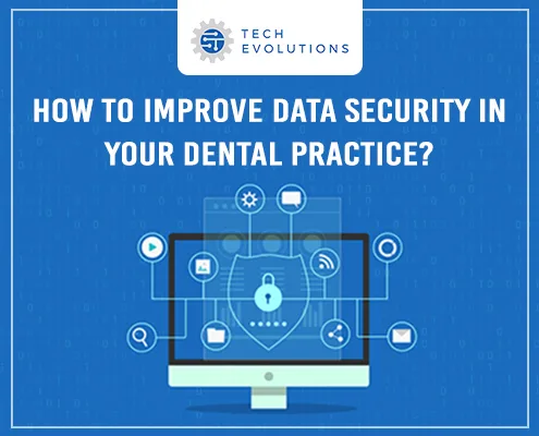How to Improve Data Security in Your Dental Practice