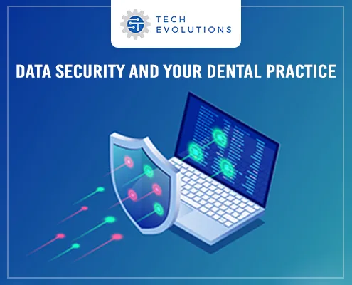Data Security and Your Dental Practice