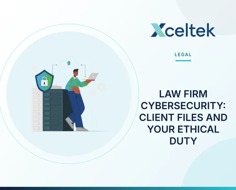 Law Firm Cybersecurity: Client Files and Your Ethical Duty