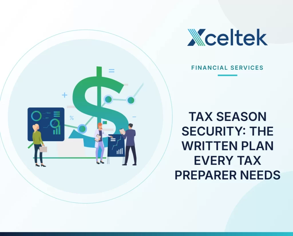Tax Season Security: The Written Plan Every Tax Preparer Needs