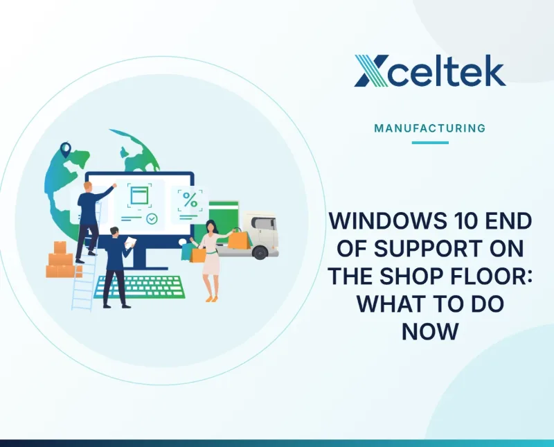Windows 10 End of Support on the Shop Floor: What to Do Now